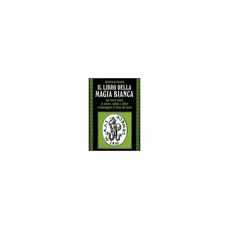 Il Libro della Magia Bianca