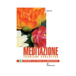 Meditazione. Tecniche evolutive