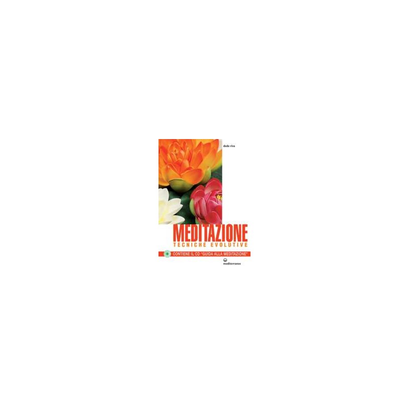 Meditazione. Tecniche evolutive