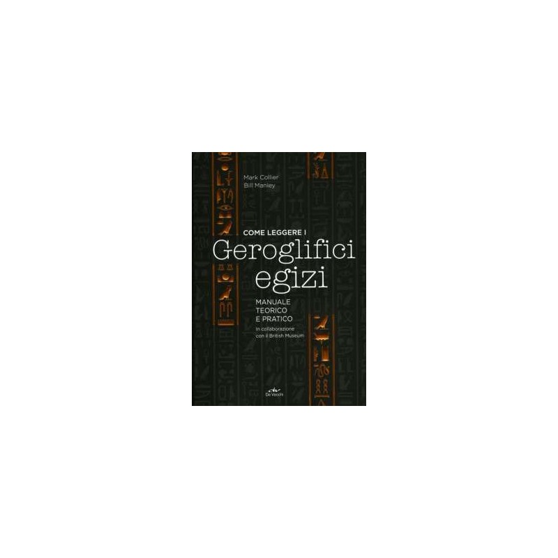 Come Leggere i Geroglifici Egizi