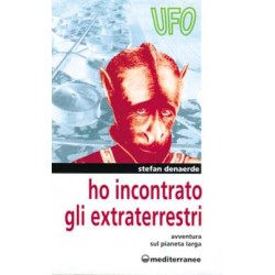 Ho incontrato gli extraterrestri