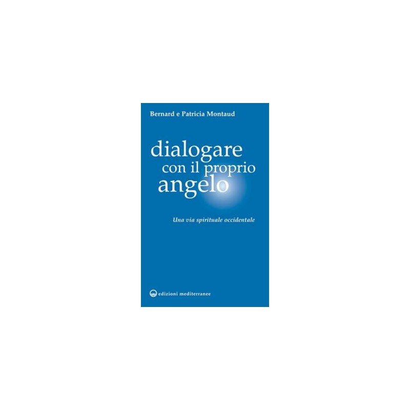 Dialogare con il proprio angelo