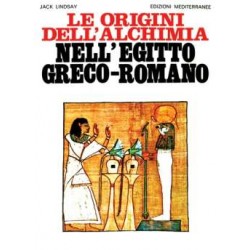 Le Origini dell'Alchimia nell' Egitto Greco Romano