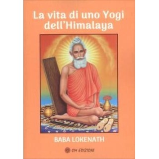 La vita di uno Yogi dell'Himalaya