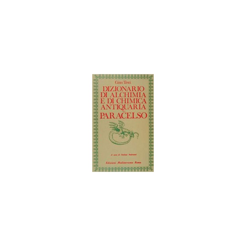 Dizionario di Alchimia e di Chimica Antiquaria - Paracelso [EDIZIONE INTONSA]