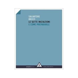Le Sette iniziazioni e come prepararle