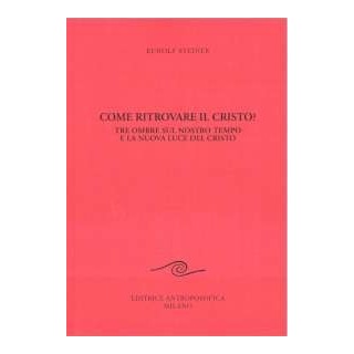 Come ritrovare il Cristo?