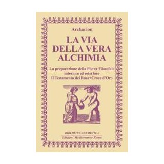 La via della vera Alchimia [Edizione Intonsa]