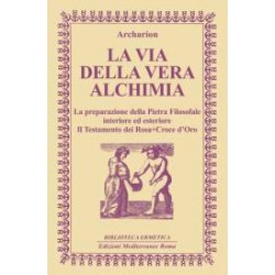 La via della vera Alchimia [Edizione Intonsa]