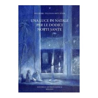 Una luce di Natale per le dodici notti sante