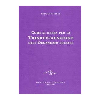 Come si opera per la triarticolazione dell'organismo sociale