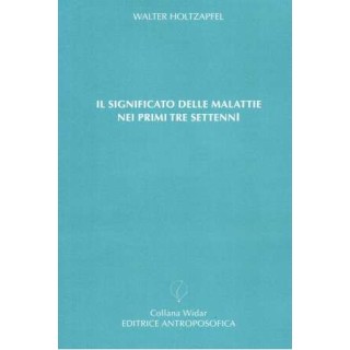 Il significato delle malattie nei primi tre settenni