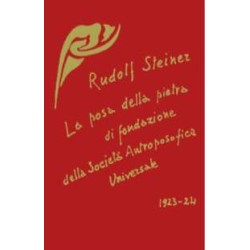 La posa della pietra di fondazione della Società Antroposofica Universale 1923-24