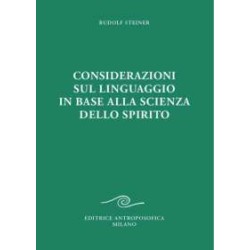 Considerazioni sul linguaggio in base alla scienza dello spirito