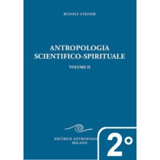 Antropologia scientifico-spirituale - 2° Vol.