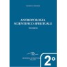 Antropologia scientifico-spirituale - 2° Vol.