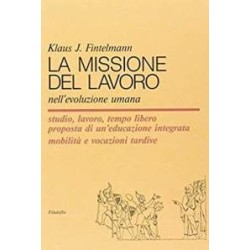 La missione del lavoro nell'evoluzione umana
