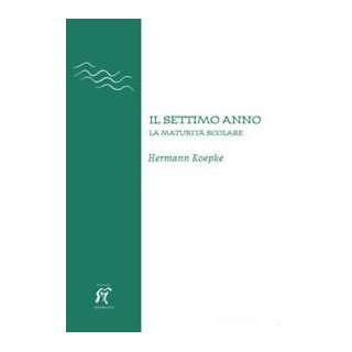 Il Settimo Anno. La maturità scolare