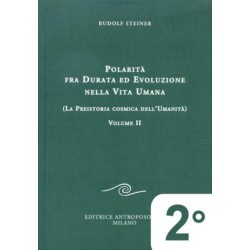 Polarità fra Durata ed Evoluzione nella Vita Umana - 2° Vol.