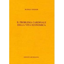 Il problema cardinale della vita economica