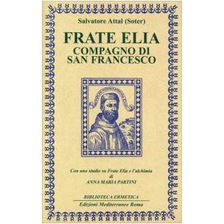 Frate Elia compagno di San Francesco [EDIZIONE INTONSA]