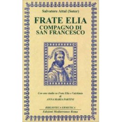 Frate Elia compagno di San Francesco [EDIZIONE INTONSA]