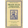 Frate Elia compagno di San Francesco [EDIZIONE INTONSA]