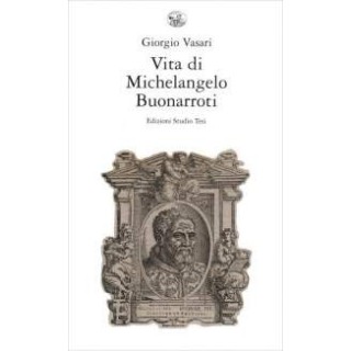 Vita di Michelangelo Buonarroti
