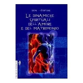 Le Dinamiche Spirituali dell'Amore e del Matrimonio