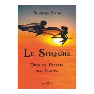 Le Streghe. Dono del Folletto alle Signore - Ristampa anastatica