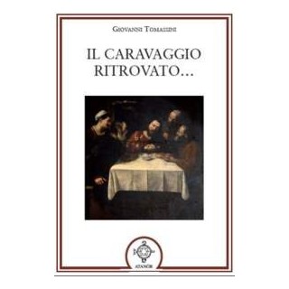 Il Caravaggio Ritrovato….