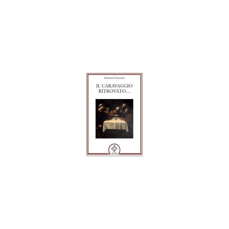 Il Caravaggio Ritrovato….