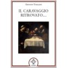 Il Caravaggio Ritrovato….