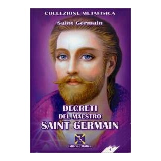 Decreti del Maestro Saint Germain