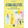 I Maestri Ascesi scrivono il Libro della Vita - Primo Volume