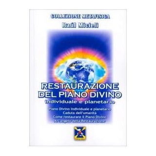 Restaurazione del Piano Divino. Individuale e Planetario