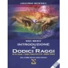 Introduzione ai Dodici Raggi