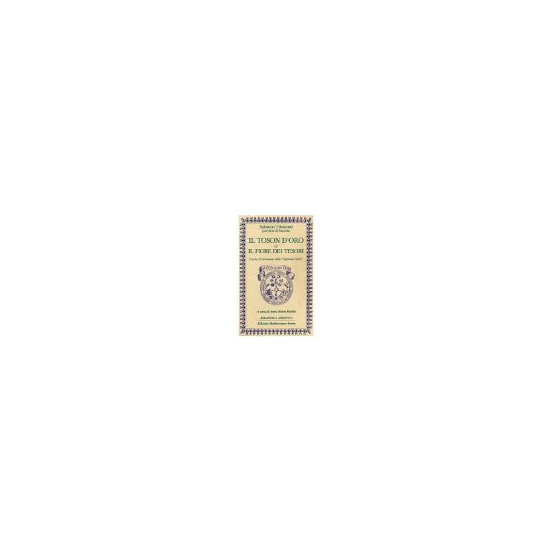 Toson d'Oro o Il fiore dei Tesori [EDIZIONE INTONSA]