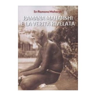 Ramana Maharshi e la Verità Rivelata