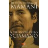 Negli Occhi dello Sciamano