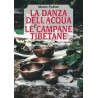 La Danza dell'Acqua e le Campane Tibetane
