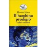 Il bambino prodigio e altri racconti