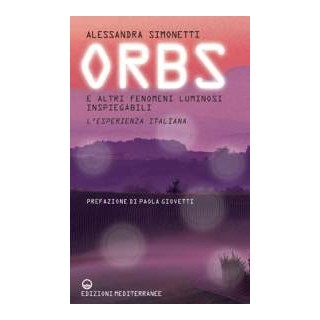 ORBS. E altri fenomeni luminosi inspiegabili