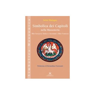 Simbolica dei Capitoli nella Massoneria. Rito Scozzese Antico e Accettato e Rito Francese