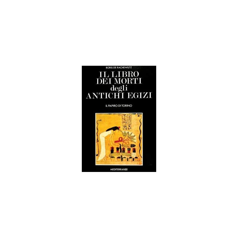 Il Libro dei Morti degli Antichi Egizi