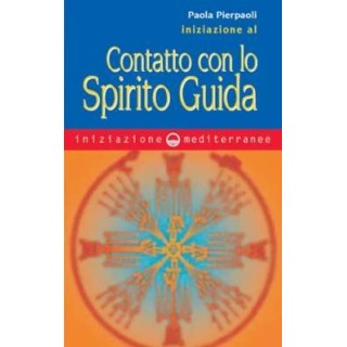 Iniziazione al contatto con lo spirito guida