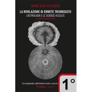 La rivelazione di Ermete Trismegisto - 1° vol