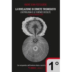 La rivelazione di Ermete Trismegisto - 1° vol