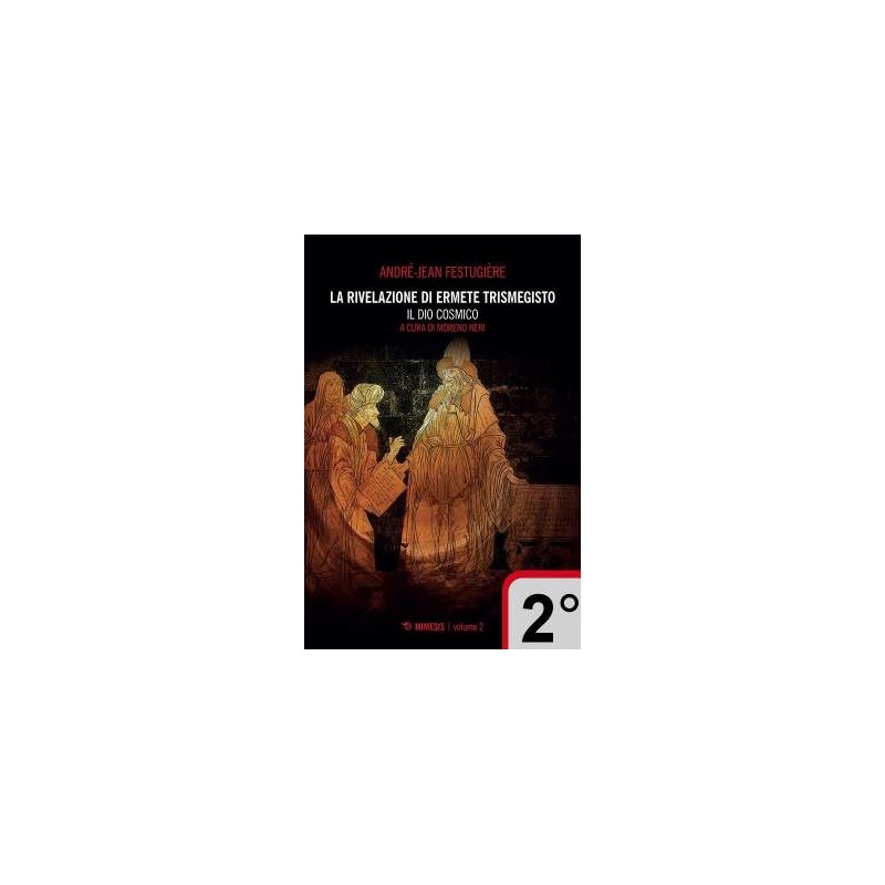 La rivelazione di Ermete Trismegisto - 2° vol