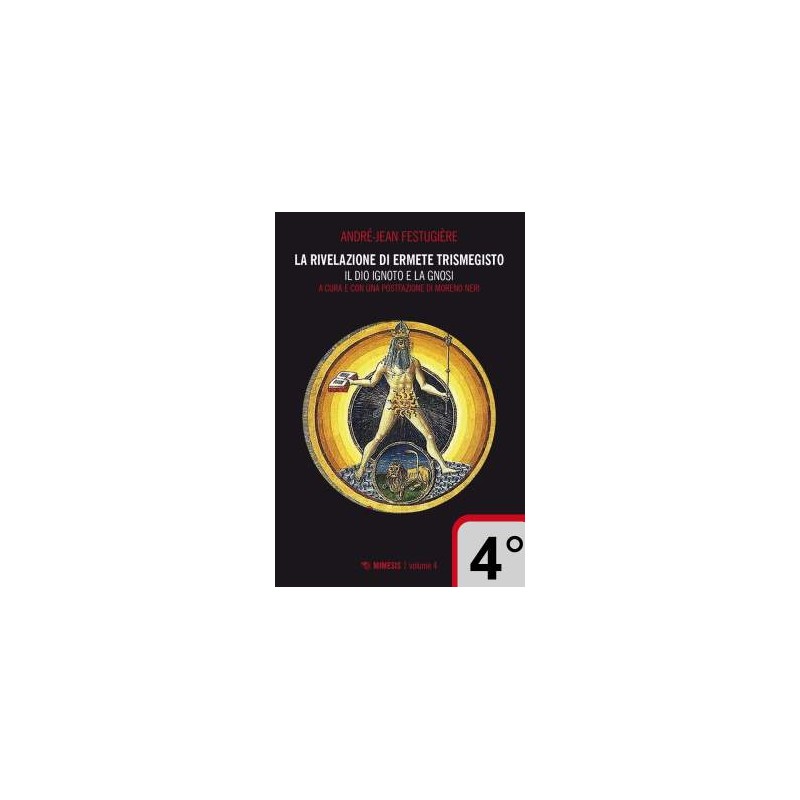 La rivelazione di Ermete Trismegisto - 4° vol